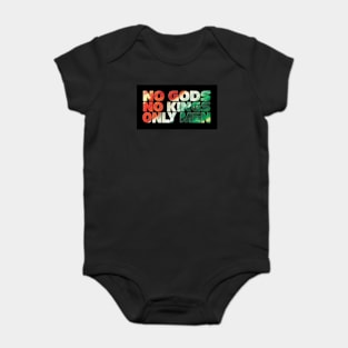 No gods no kings only men Baby Bodysuit